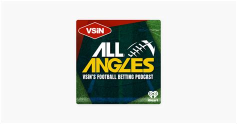 ‎All Angles: A Football Betting Podcast on Apple Podcasts.